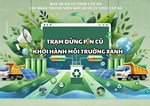 TRẠM DỪNG PIN CŨ - KHỞI HÀNH MÔI TRƯỜNG XANH